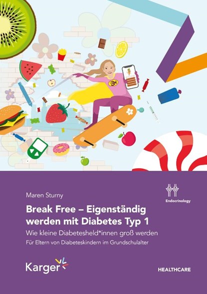 Break Free - Eigenständig werden mit Diabetes Typ 1, Maren Sturny - Paperback - 9783318073515