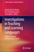 Investigations in Teaching and Learning Languages | Danuta Gabrys-Barker ; Ewa Piechurska-Kuciel ; Jerzy Zybert | 