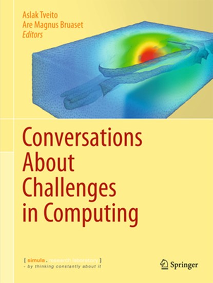 Conversations About Challenges in Computing, Are Magnus Bruaset ; Aslak Tveito - Gebonden - 9783319002088