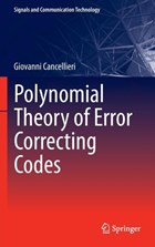 Polynomial Theory of Error Correcting Codes | Giovanni Cancellieri | 