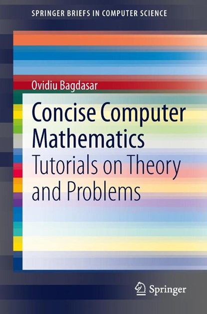 Concise Computer Mathematics, Ovidiu Bagdasar - Paperback - 9783319017501