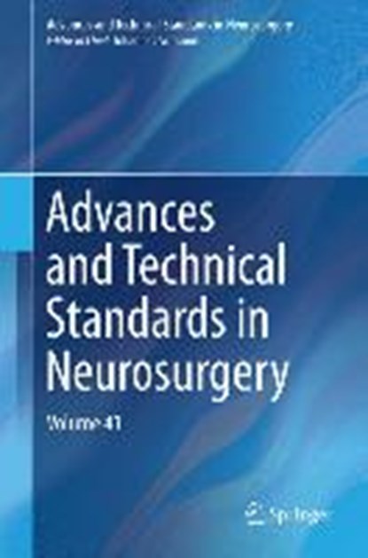 Advances and Technical Standards in Neurosurgery, Johannes Schramm - Gebonden - 9783319018294
