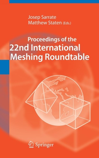 Proceedings of the 22nd International Meshing Roundtable, niet bekend - Gebonden - 9783319023342
