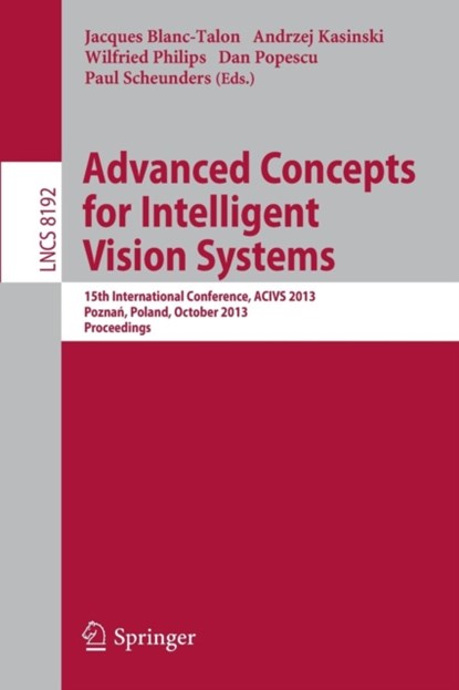 Advanced Concepts for Intelligent Vision Systems, niet bekend - Paperback - 9783319028941