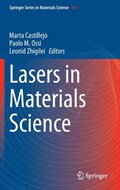 Lasers in Materials Science | Castillejo, Marta ; Ossi, Paolo M. ; Zhigilei, Leonid | 