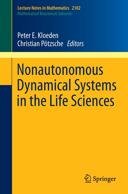 Nonautonomous Dynamical Systems in the Life Sciences, niet bekend - Paperback - 9783319030791