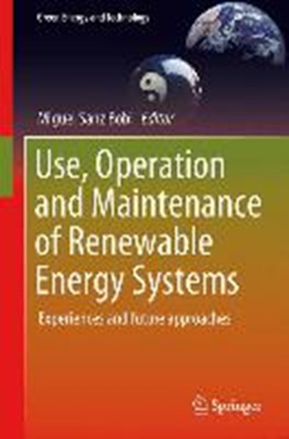Use, Operation and Maintenance of Renewable Energy Systems, SANZ-BOBI,  Miguel A. - Gebonden - 9783319032238