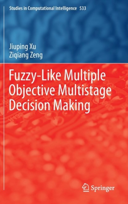Fuzzy-Like Multiple Objective Multistage Decision Making, niet bekend - Gebonden - 9783319033976