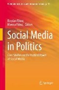 Social Media in Politics | Patrut, Bogdan ; Patrut, Monica | 