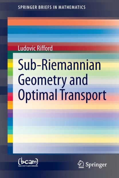 Sub-Riemannian Geometry and Optimal Transport, niet bekend - Paperback - 9783319048031