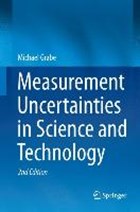 Measurement Uncertainties in Science and Technology | Michael Grabe | 
