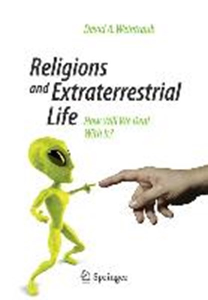 Religions and Extraterrestrial Life, WEINTRAUB,  David A. - Paperback - 9783319050553