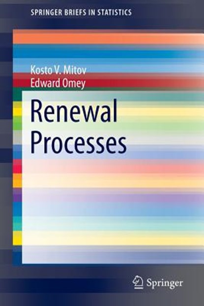 Renewal Processes, MITOV,  Kosto V. ; Omey, Edward - Paperback - 9783319058542