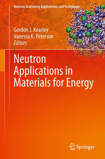 Neutron Applications in Materials for Energy, niet bekend - Gebonden - 9783319066554