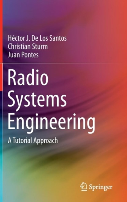 Radio Systems Engineering, niet bekend - Gebonden - 9783319073255