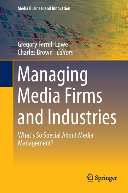 Managing Media Firms and Industries, niet bekend - Gebonden - 9783319085142
