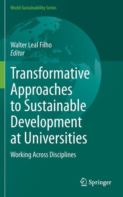 Transformative Approaches to Sustainable Development at Universities, niet bekend - Gebonden - 9783319088365