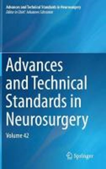 Advances and Technical Standards in Neurosurgery, Johannes Schramm - Gebonden - 9783319090658