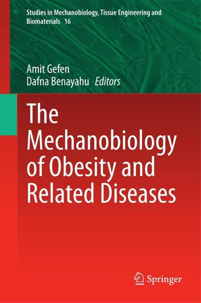 The Mechanobiology of Obesity and Related Diseases, Amit Gefen ; Dafna Benayahu - Gebonden - 9783319093352