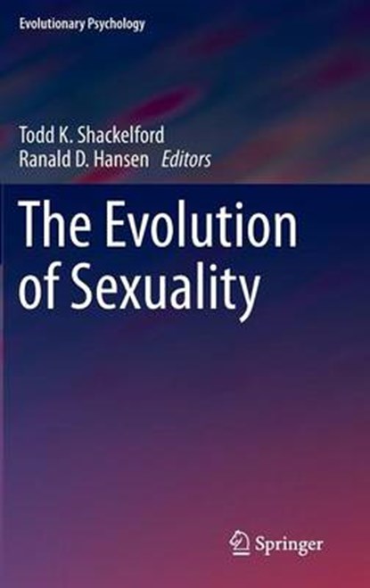 The Evolution of Sexuality, Todd K. Shackelford ; Ranald D. Hansen - Gebonden - 9783319093833