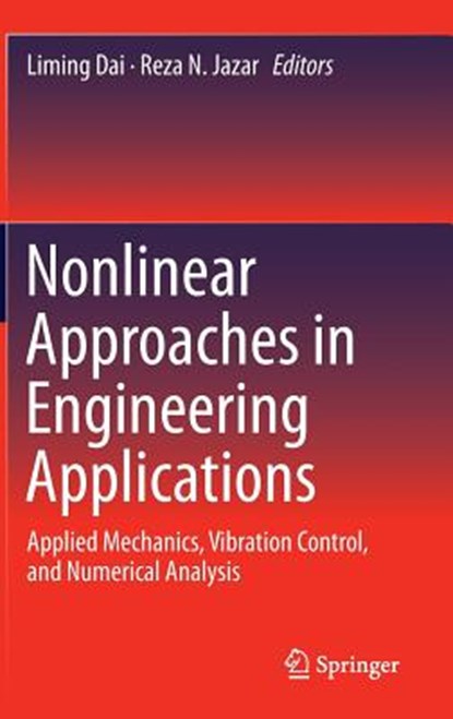 Nonlinear Approaches in Engineering Applications, DAI,  Liming ; Jazar, Reza N. - Gebonden - 9783319094618