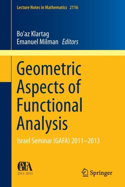 Geometric Aspects of Functional Analysis, niet bekend - Paperback - 9783319094762