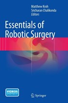Essentials of Robotic Surgery | Matthew Kroh ; Sricharan Chalikonda | 