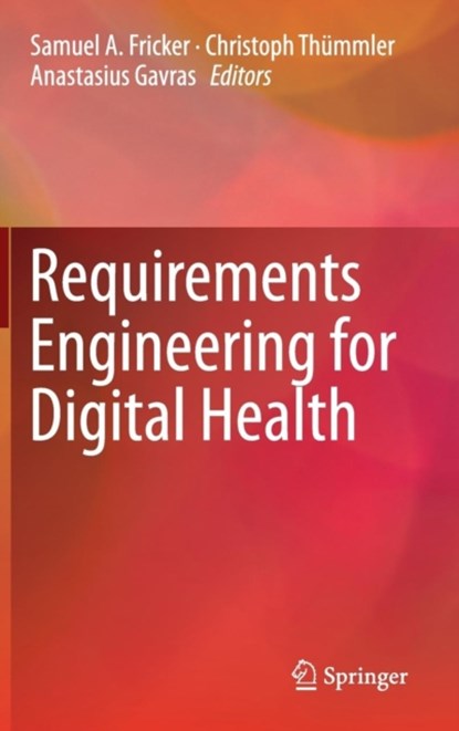 Requirements Engineering for Digital Health, niet bekend - Gebonden - 9783319097978