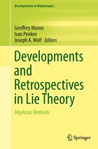 Developments and Retrospectives in Lie Theory | MASON,  Geoffrey ; Wolf, Joseph A. ; Penkov, Ivan | 
