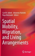Spatial Mobility, Migration, and Living Arrangements | Can M. Aybek ; Johannes Huinink ; Raya Muttarak | 