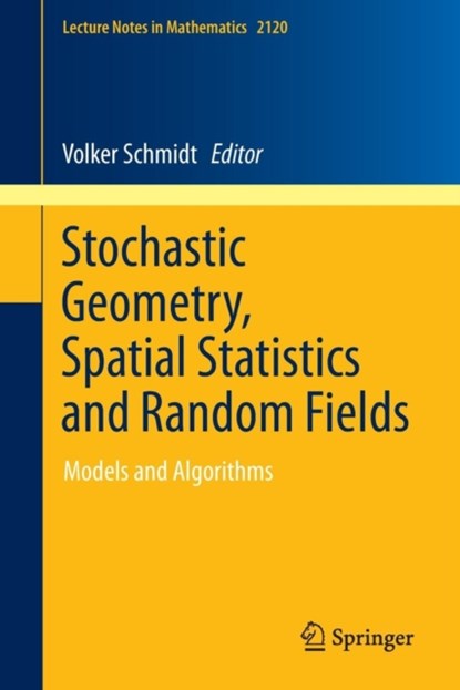 Stochastic Geometry, Spatial Statistics and Random Fields, niet bekend - Paperback - 9783319100630