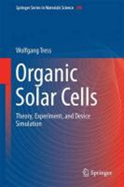 Organic Solar Cells, TRESS,  Wolfgang - Gebonden - 9783319100968
