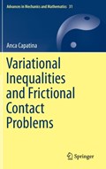 Variational Inequalities and Frictional Contact Problems | Anca Capatina | 
