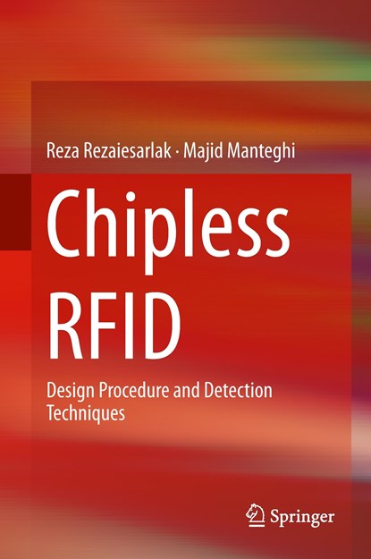 Chipless RFID, Majid Manteghi ;  Reza Rezaiesarlak - Gebonden - 9783319101682