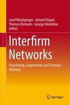 Interfirm Networks | Josef Windsperger ; Gerard Cliquet ; Thomas Ehrmann ; Georg Hendrikse | 