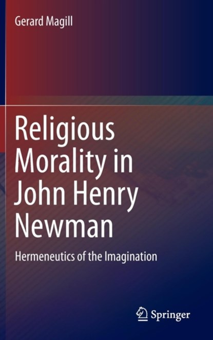 Religious Morality in John Henry Newman, niet bekend - Gebonden - 9783319102702