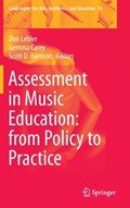 Assessment in Music Education: from Policy to Practice | Don Lebler ; Gemma Carey ; Scott D. Harrison | 