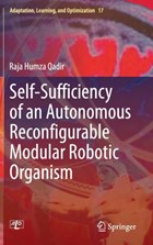 Self-Sufficiency of an Autonomous Reconfigurable Modular Robotic Organism | Raja Humza Qadir | 