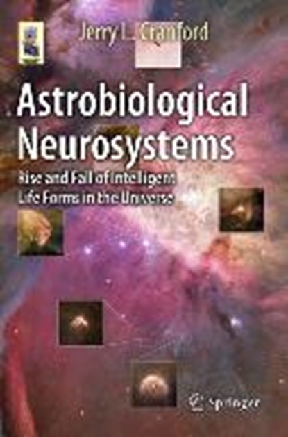 Astrobiological Neurosystems, CRANFORD,  Jerry L. - Paperback - 9783319104188
