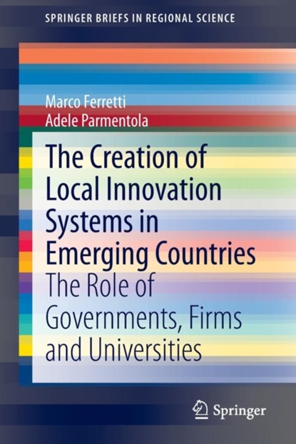 The Creation of Local Innovation Systems in Emerging Countries, niet bekend - Paperback - 9783319104393