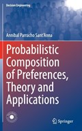 Probabilistic Composition of Preferences, Theory and Applications | Annibal Parracho Sant'Anna | 