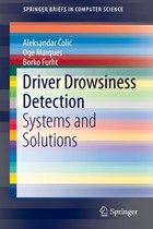 Driver Drowsiness Detection | Aleksandar Colic ; Oge Marques ; Borko Furht | 