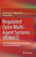 Regulated Open Multi-Agent Systems (ROMAS) | Emilia Garcia ; Adriana Giret ; Vicente Botti | 