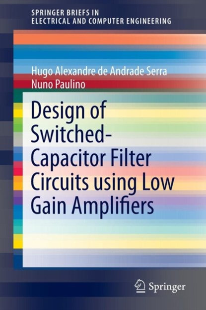 Design of Switched-Capacitor Filter Circuits using Low Gain Amplifiers, niet bekend - Paperback - 9783319117904