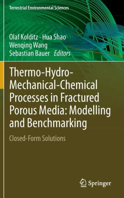 Thermo-Hydro-Mechanical-Chemical Processes in Fractured Porous Media: Modelling and Benchmarking, niet bekend - Gebonden - 9783319118932