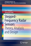 Stepped-Frequency Radar Sensors | Cam Nguyen ; Joongsuk Park | 