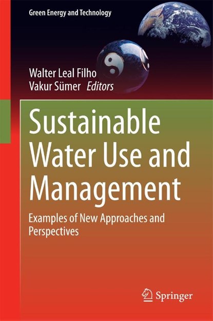 Sustainable Water Use and Management, Walter Leal Filho ; Vakur Sumer - Gebonden - 9783319123936