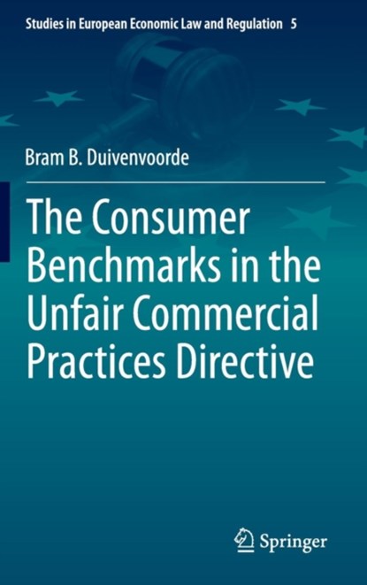 The Consumer Benchmarks in the Unfair Commercial Practices Directive, niet bekend - Gebonden - 9783319139234