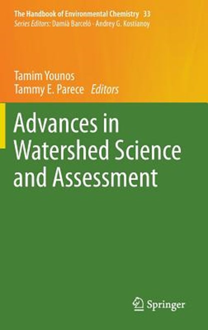 Advances in Watershed Science and Assessment, Tamim Younos ; Tammy E. Parece - Gebonden - 9783319142111
