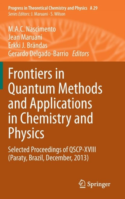 Frontiers in Quantum Methods and Applications in Chemistry and Physics, niet bekend - Gebonden - 9783319143965
